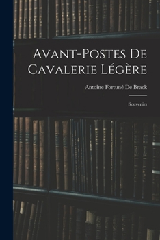 Paperback Avant-Postes De Cavalerie Légère: Souvenirs [French] Book