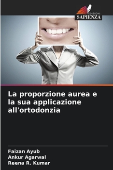 La proporzione aurea e la sua applicazione all'ortodonzia
