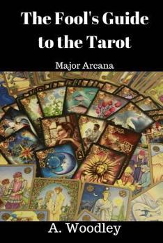 Paperback The Fool's Guide to the Tarot: Major Arcana Book