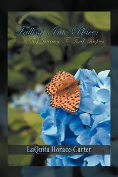 Paperback Falling Into Place: My Journey to Find Purpose Book