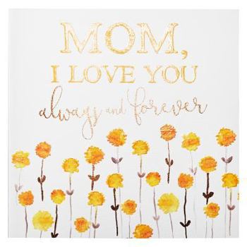 Paperback Mom I Love You Always & Foreve Book