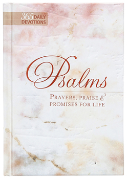 Hardcover Psalms 365: Prayers, Praise & Promises Book