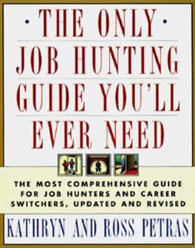 Paperback The Only Job Hunting Guide You'll Ever Need: Comprehnsv Gde Job & Career REV Book