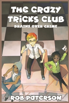 Paperback The Crazy Tricks Club: Brains Over Crime Book