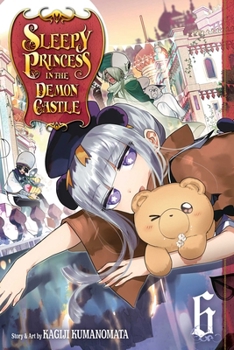 Sleepy Princess in the Demon Castle, Vol. 6 - Book #6 of the 魔王城でおやすみ [Maō-jō de Oyasumi]
