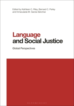 Hardcover Language and Social Justice: Global Perspectives Book