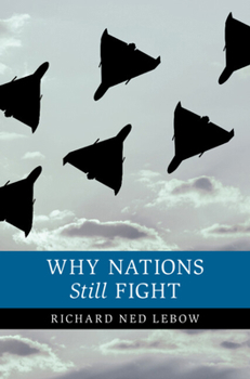 Hardcover Why Nations Still Fight Book
