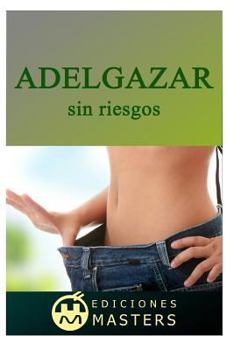 Paperback Adelgazar Sin Riesgos [Spanish] Book