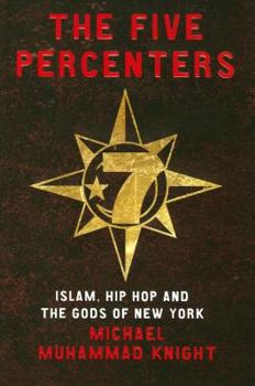 Hardcover The Five Percenters: Islam, Hip Hop and the Gods of New York Book