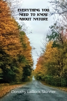 Paperback Everything You Need to Know About Nature Book