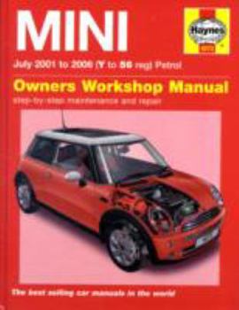 Hardcover Haynes Owners Workshop Manual for the Mini: Models Covered: One, Cooper and Cooper S Hatchback, Including Option Packs, 1.6 Litre (1598cc) Petrol, Inc Book