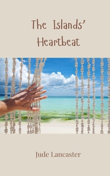Paperback The Islands' Heartbeat Book