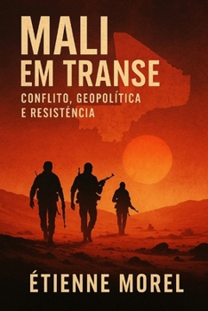 Paperback Mali em Transe: Conflito, Geopolítica e Resistência [Portuguese] Book