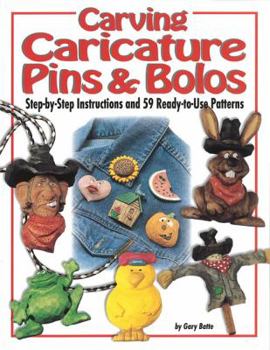 Paperback Carving Caricature Pins and Bolos: Step-By-Step Instructions and 59 Ready-To-Use Patterns Book