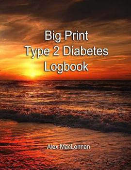 Paperback Big Print Type 2 Diabetes Log Book