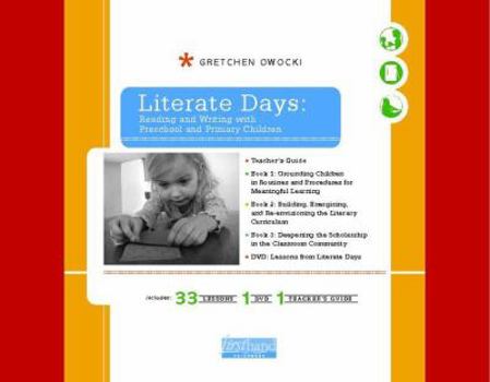 Paperback Literate Days: Reading and Writing with Preschool and Primary Children [With DVD] Book