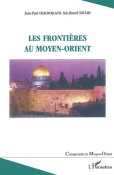 Paperback Les frontières au Moyen-Orient [French] Book