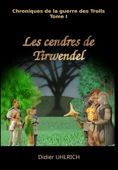 Paperback Les cendres de Tirwendel [French] Book