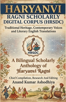 Paperback Haryanvi Ragni Scholarly Digital Corpus (Hrsdc) Book