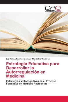 Paperback Estrategia Educativa para Desarrollar la Autorregulación en Medicina [Spanish] Book