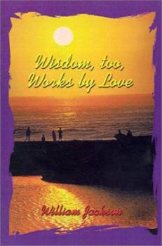 Paperback Wisdom Too, Works By Love Book
