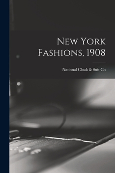 Paperback New York Fashions, 1908 Book