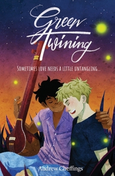 Green Twining: Sometimes, love needs a little untangling...