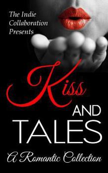 Paperback Kiss and Tales: A Romantic Collection Book