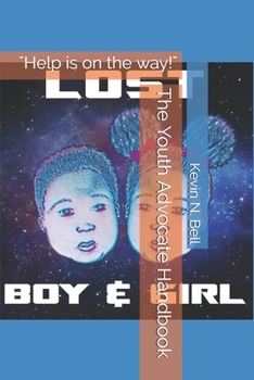 Paperback The Youth Advocate Handbook: Help Is On The Way Book