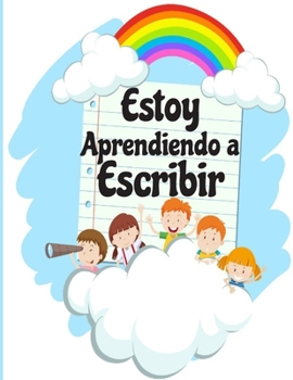 Paperback Estoy aprendiendo a escribir: A partir de 4 a?os - Mejorando divirti?ndose. Libros de rastreo de letras para ni?os, p?ginas para aprender a escribir [Spanish] Book