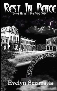 Paperback Rest In Peace Book Three: Starting Over: Book Three: Starting Over Book