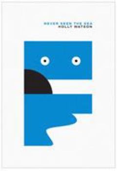 Paperback Never Seen The Sea Book