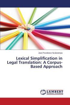 Paperback Lexical Simplification in Legal Translation: A Corpus-Based Approach Book