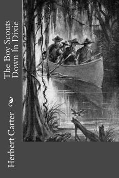 The Boy Scouts Down in Dixie; or, The Strange Secret of Alligator Swamp - Book #8 of the Boy Scouts