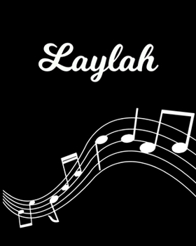 Paperback Laylah: Sheet Music Note Manuscript Notebook Paper - Personalized Custom First Name Initial L - Musician Composer Instrument C Book