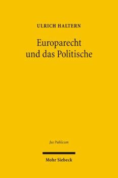 Hardcover Europarecht Und Das Politische [German] Book