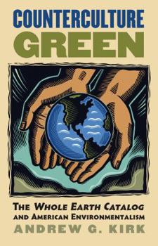 Paperback Counterculture Green: The Whole Earth Catalog and American Environmentalism Book