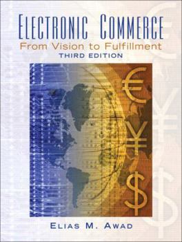 Paperback Electronic Commerce: From Vision to Fulfillment Book