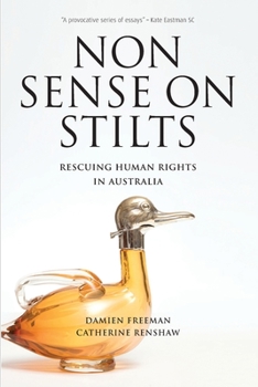 Paperback Nonsense on Stilts: Rescuing Human Rights in Australia Book