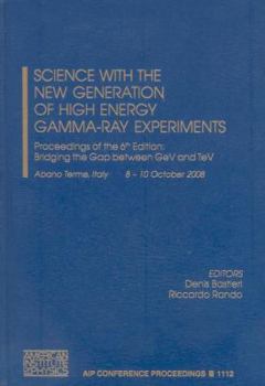 Hardcover Science with the New Generation of High Energy Gamma-Ray Experiments Book