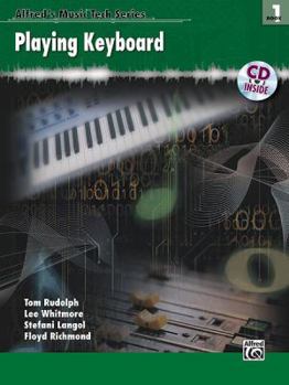Paperback Alfred's Musictech, Bk 1: Playing Keyboard, Book & Audio CD Book