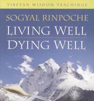 Audio CD Living Well, Dying Well: Tibetan Wisdom Teachings Book