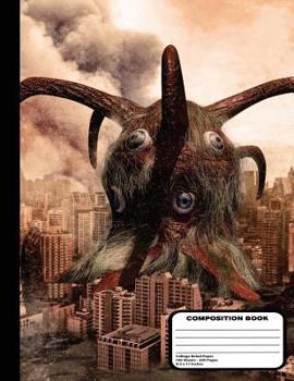 Paperback Four Eyed Sea Monster Attacks City Composition Notebook College Ruled 200 Pages / 100 Sheets, 8-1/2" x 11" Book