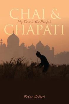 Paperback Chai & Chapati: My Time in the Punjab Book
