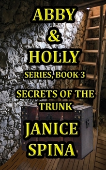 Paperback Abby and Holly Series, Book 3: Secrets of the Trunk Book