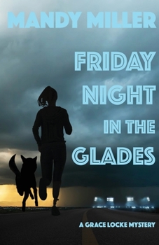 Friday Night In The Glades