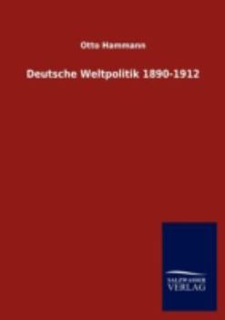 Paperback Deutsche Weltpolitik 1890-1912 [German] Book