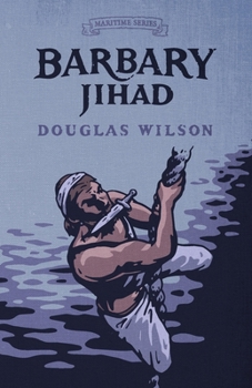 Barbary Jihad - Book #4 of the Maritime Series