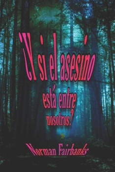 Paperback ¿Y si el asesino está entre nosotros? [Spanish] Book