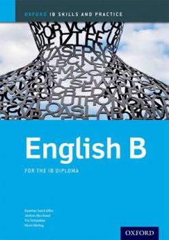 Paperback IB English B Skills & Practice: Oxford IB Diploma Program Book